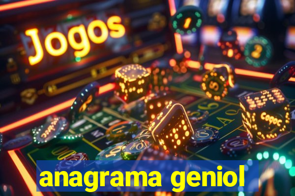 anagrama geniol